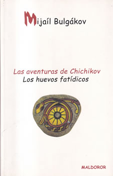 Las aventuras de Chichikov. Los huevos fatídicos