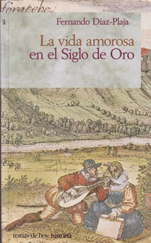 La vida amorosa en el Siglo de Oro