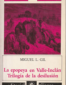 La epopeya en Valle- Inclán. Trilogía de la desilusión