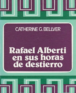 Rafael Alberti en sus horas de destierro