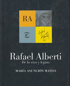 Rafael Alberi. De lo vivo y lejano