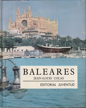 Baleares. Las islas encantadas
