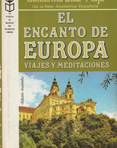 El encanto de Europa. Viajes y meditaciones