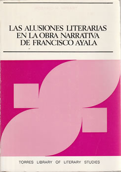 Las alusiones literarias en la obra narrativa de Francisco Ayala