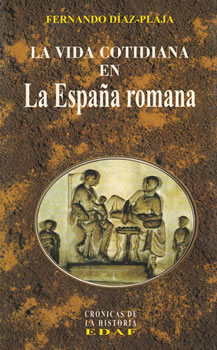 La vida cotidiana en La España romana