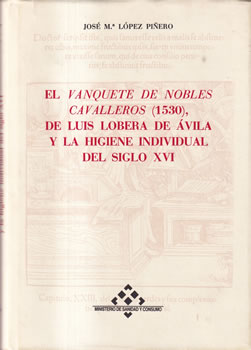 El vanquete de nobles cavalleros (1530), de Luis Lobera deÁvila y la higiene individual del siglo XVI