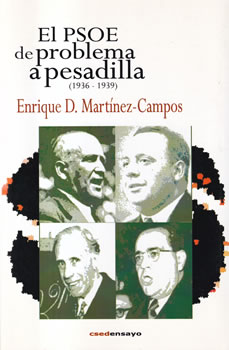 El PSOE de problema a pesadilla (1936-1939)