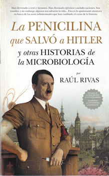 La penicilina que salvó a Hitler y otras historias de la microbiología