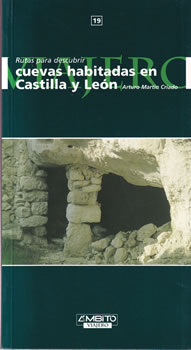 Rutas para descubrir. Cuevas habitadas en Castilla y León