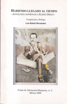Habiendo llegado al tiempo. -Antología homenaje a Eliseo Diego