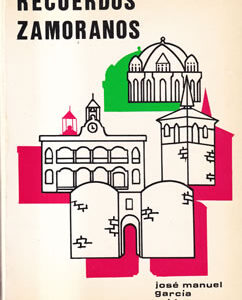 Recuerdos zamoranos