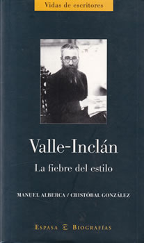 Valle-Inclán. La fiebre del estilo
