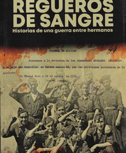 Ruegueros de sangre. Historias de una guerra entre hermanos