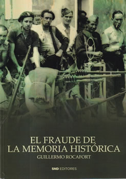 El fraude de la memoria histórica