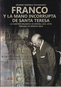 Franco y la mano incorrupta de Santa Teresa