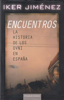 Encuentros. La historia de los OVNI en España