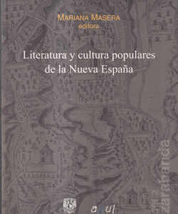 Literatura y cultura populares de la Nueva España