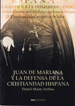 Juan de Mariana y la defensa de la cristiandad hispana