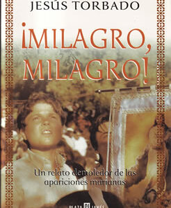 ¡Milagro, milagro!