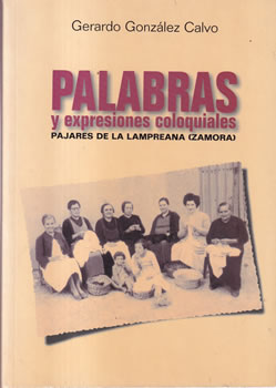 Palabras y expresiones coloquiales. Pajares de la Lampreana (Zamora)
