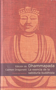 Dhammapada. La esencia de la sabiduría buddhista