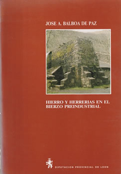 Hierro y herrerías en El Bierzo preindustrial