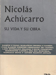 Nicolás Achúcarro. Su vida y su obra