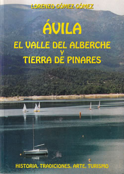 Ávila. El Valle del Alberche y tierras de pinares