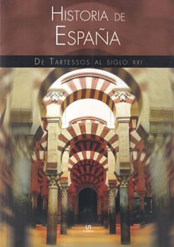 Historia de España. De Tartessos al siglo XXI