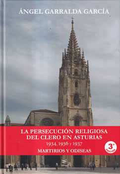 La persecución religiosa del clero en Asturias 1934, 1936 y 1937