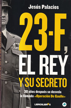 23-F, el Rey y su secreto