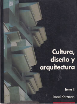 Cultura, diseño y arquitectura. Tomo II