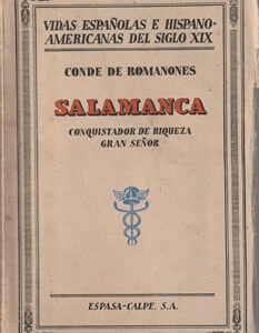 Salamanca. Conquistador de riqueza. Gran Señor