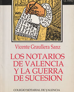 Los notarios de Valencia y la Guerra de Sucesión