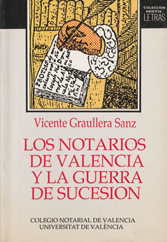 Los notarios de Valencia y la Guerra de Sucesión