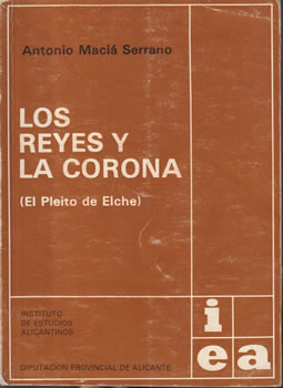 Los reyes y la corona (El pleito de Elche)