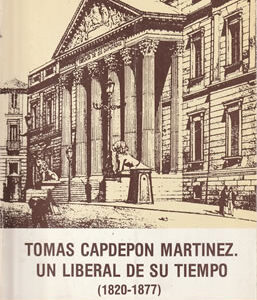 Tomás Capdepón Martínez. Un liberal de su tiempo (1820-1877)