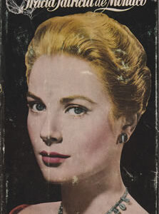Gracia Patricia de Mónaco. (América, Patria de princesas)