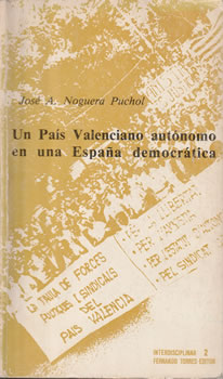 Un País Valenciano autónomo en una España democrática