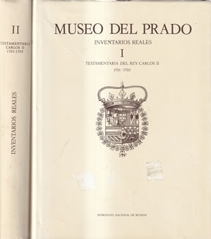 Museo del Prado, inventarios Reales 2 tomos. Testamentaria del Rey Carlos II, 1701-1703