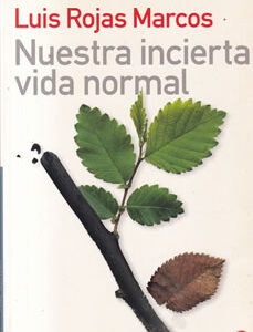 Nuestra incierta vida normal
