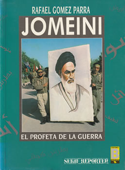 Jomeini. El profeta de la guerra