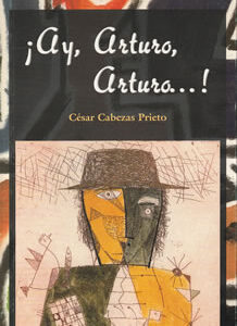 ¡Ay Arturo, Arturo...!