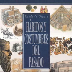 Hábitos y costumbres del pasado