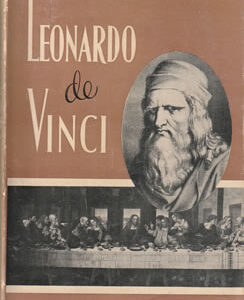 Leonardo da Vinci. Obrero de la inteligencia