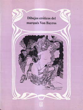 Dibujos eróticos del marqués Von Bayros