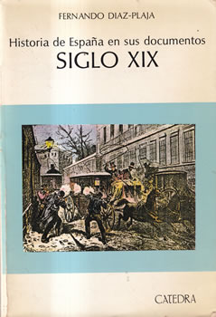 Historia de España en sus documentos siglo XIX