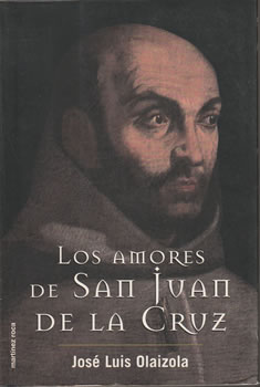 Los amores de San Juan de la Cruz
