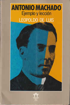Antonio Machado. Ejemplo y lección