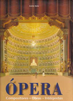 Ópera. Compositores, obras, intérpretes